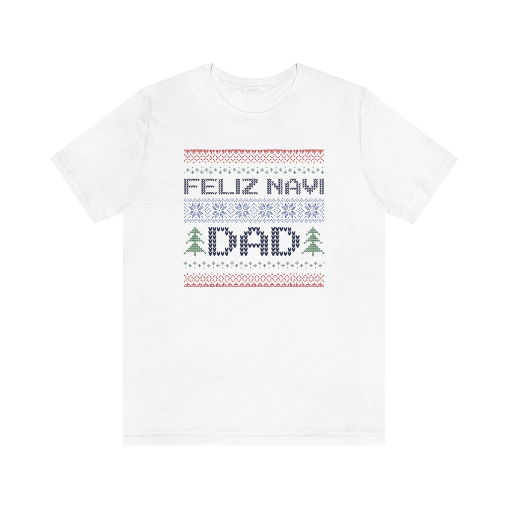 Feliz Navi Dad Unisex T-Shirt