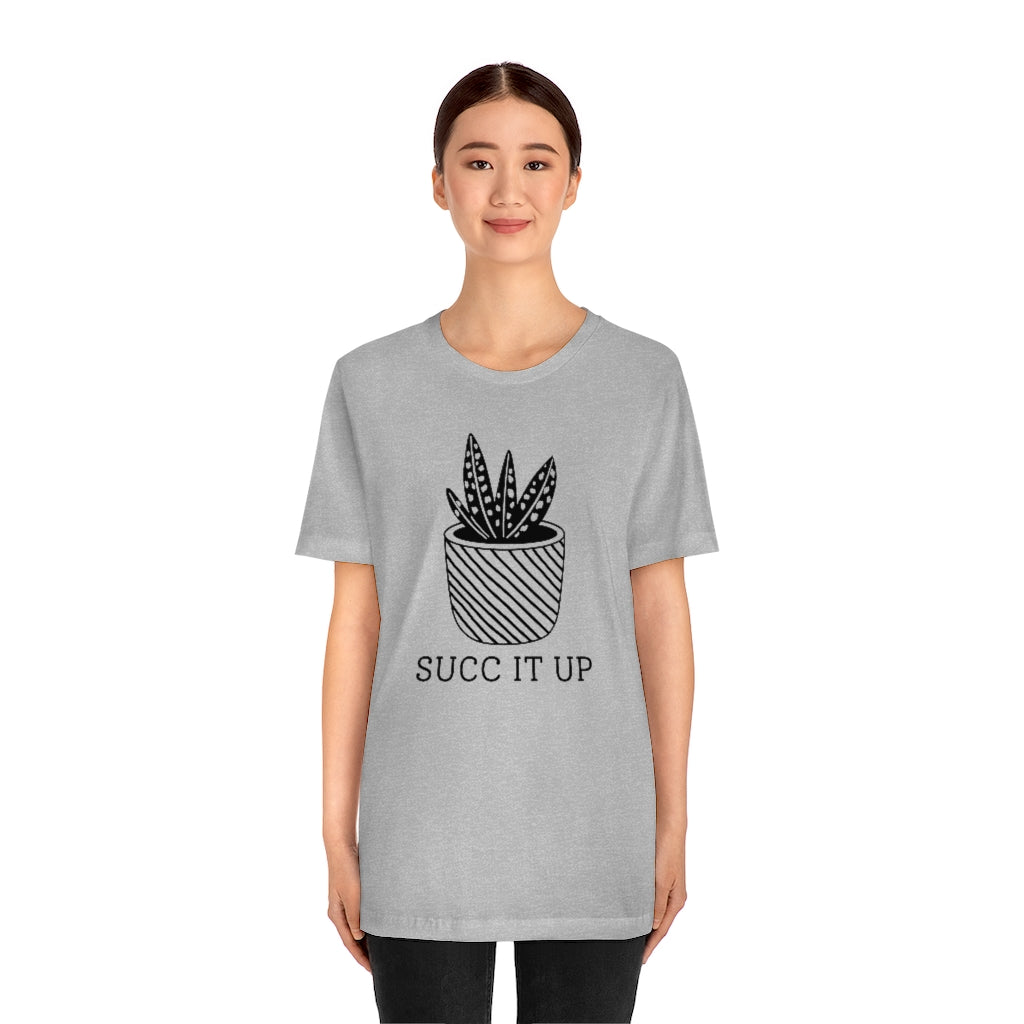 Succ It Up Unisex T-Shirt