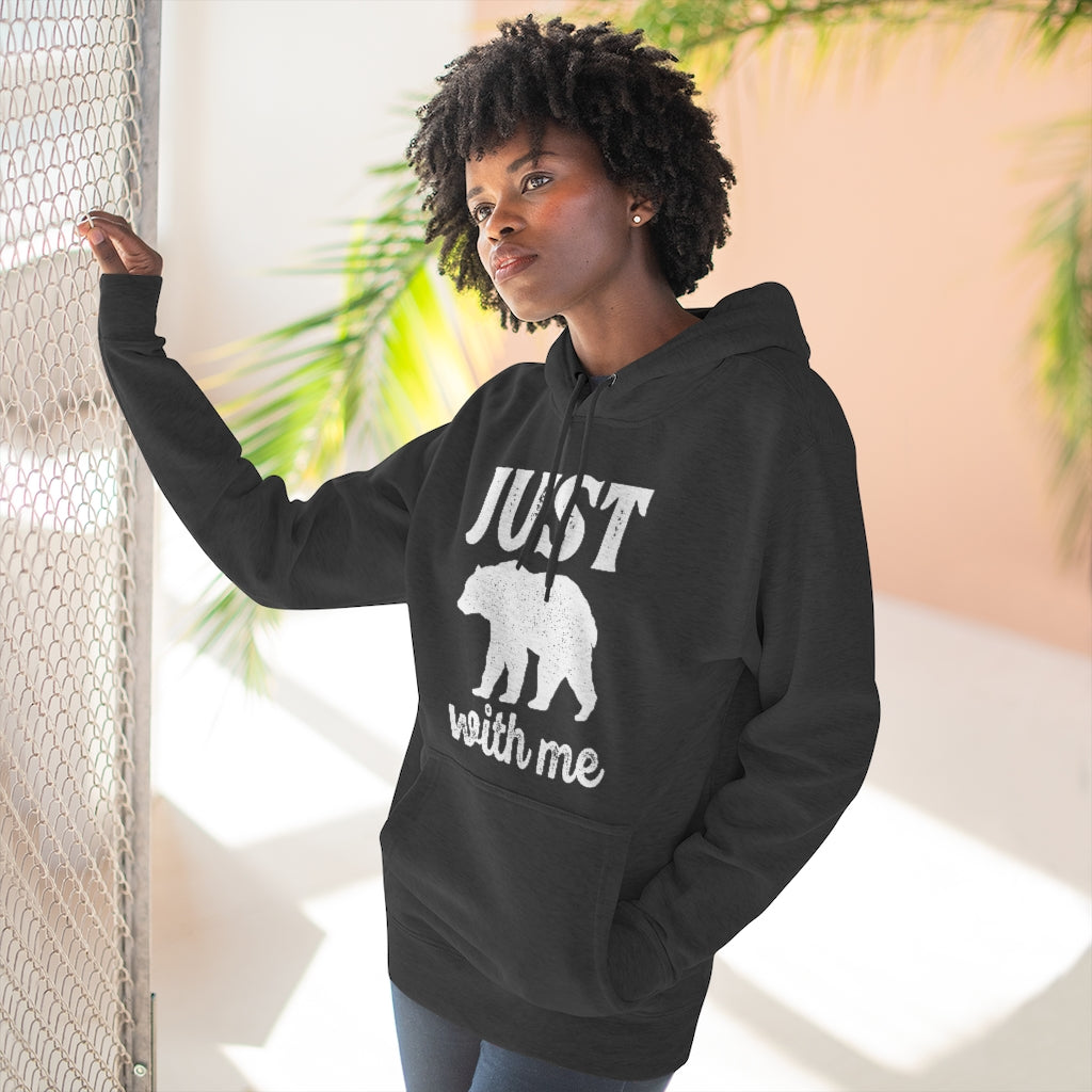 Just Bear With Me Unisex Hoodie