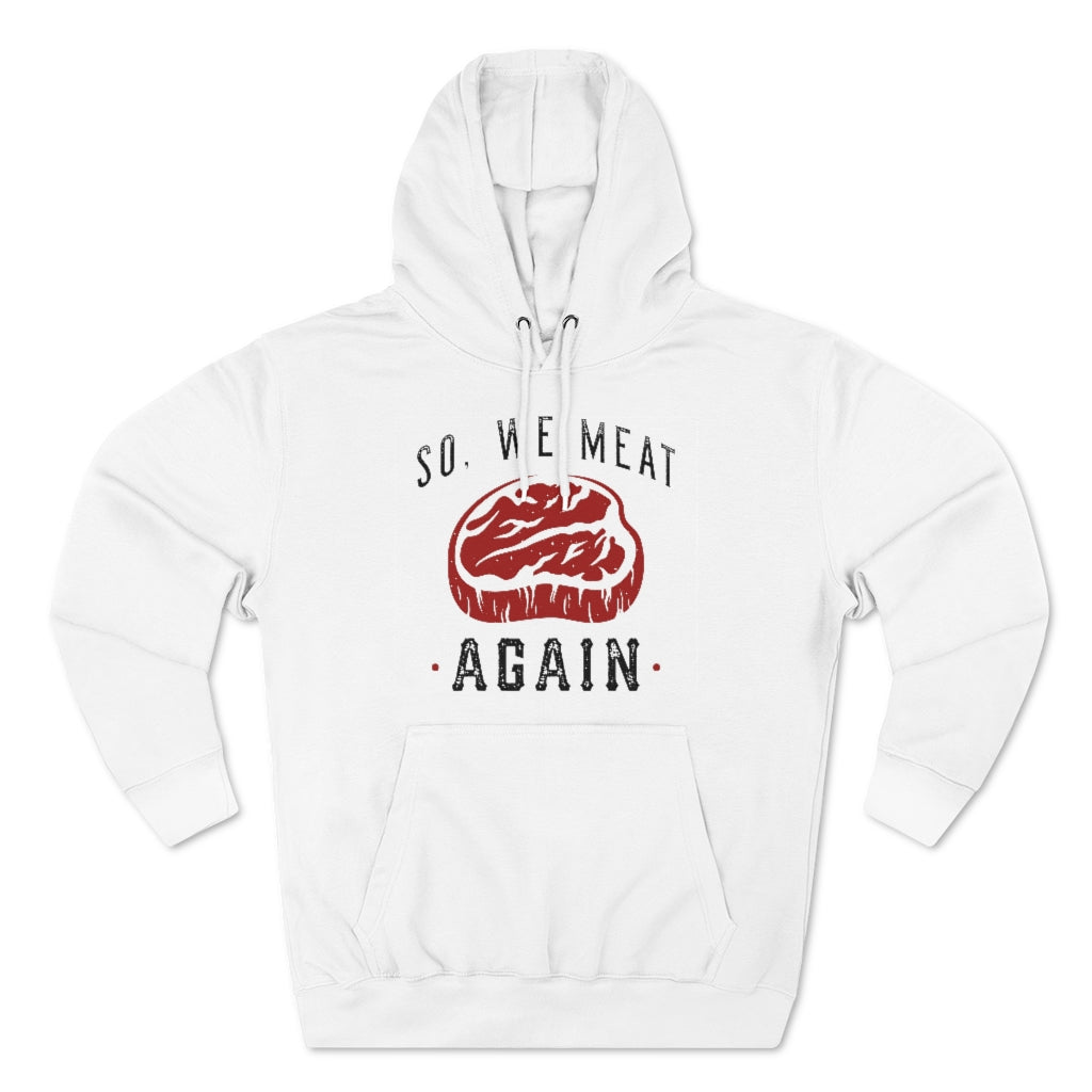 So We Meat Again Unisex Hoodie