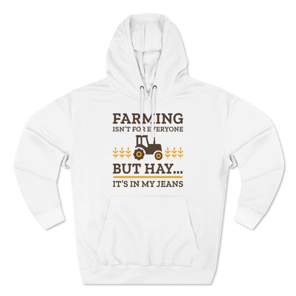 Farming Isn't For Everyone Unisex Hoodie