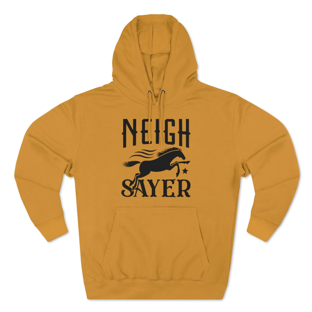 Neigh Sayer Unisex Hoodie