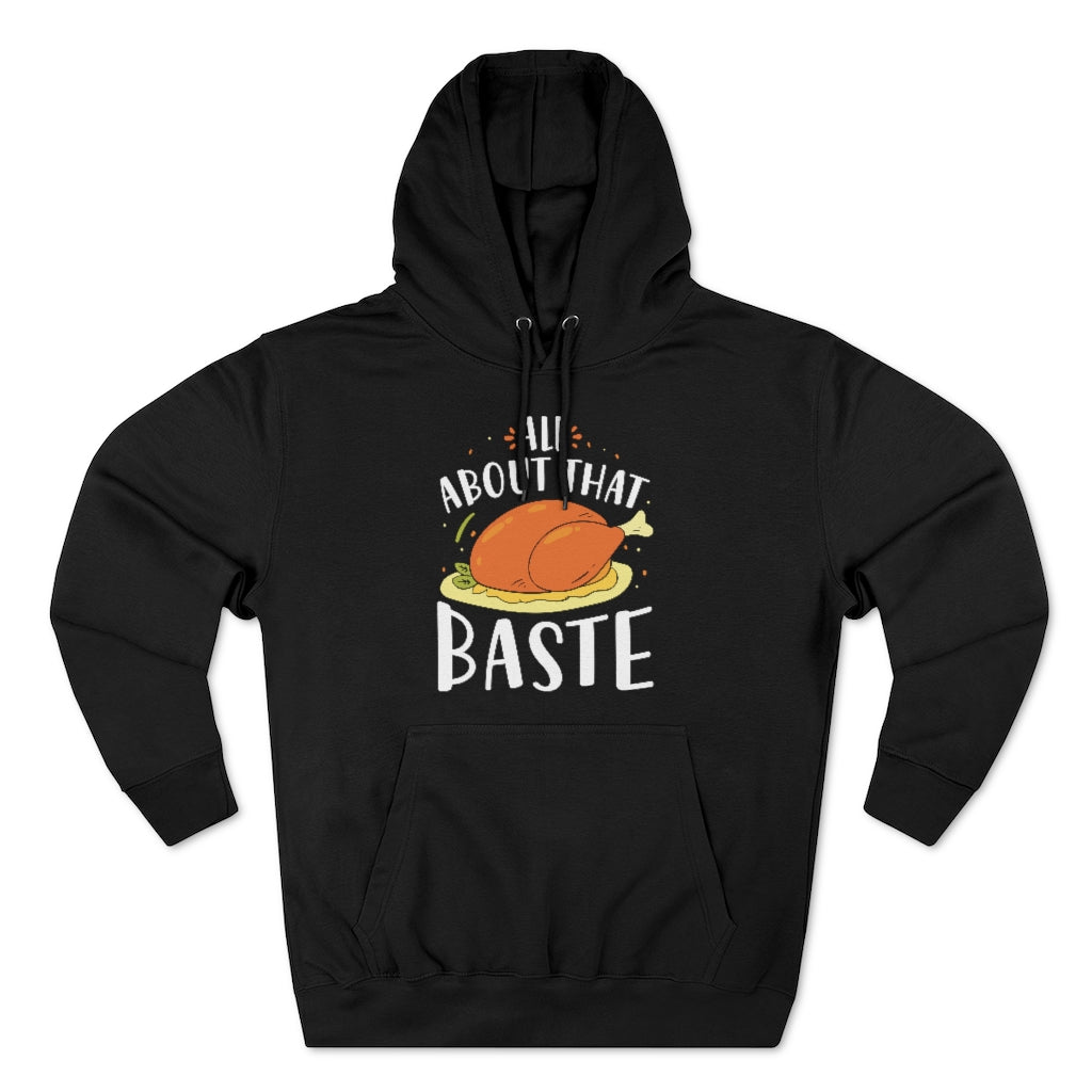 All About That Baste Unisex Hoodie