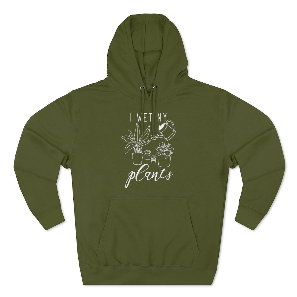 I Wet My Plants Unisex Hoodie