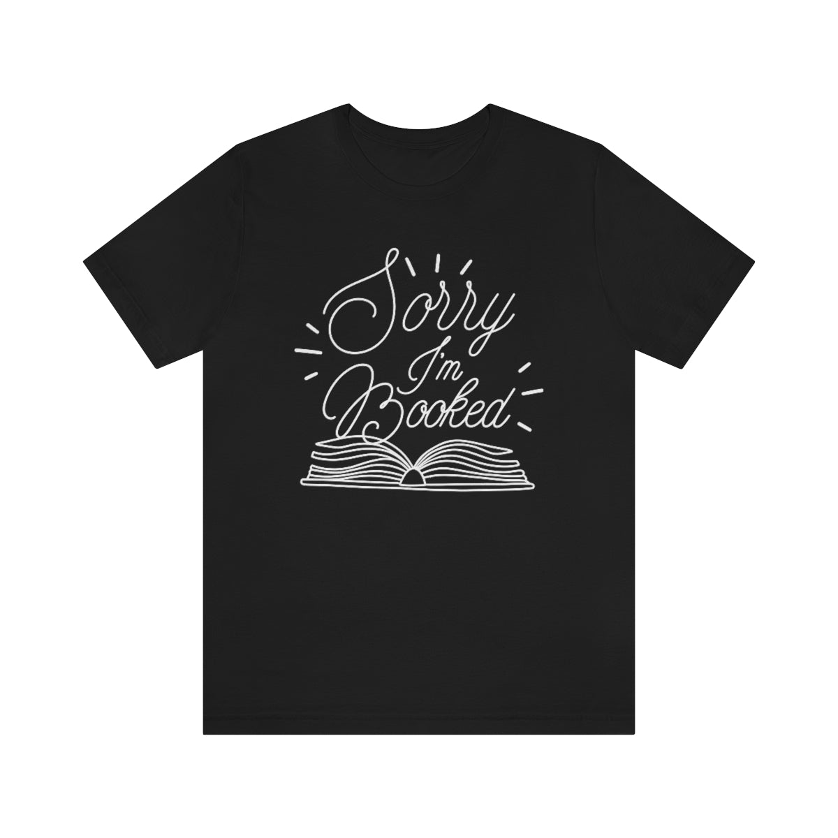 Sorry I'm Booked Unisex T-Shirt