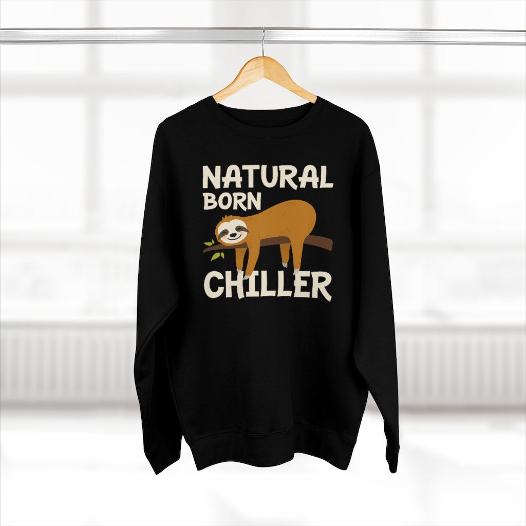 Natural Born Chiller Unisex Sweatshirt