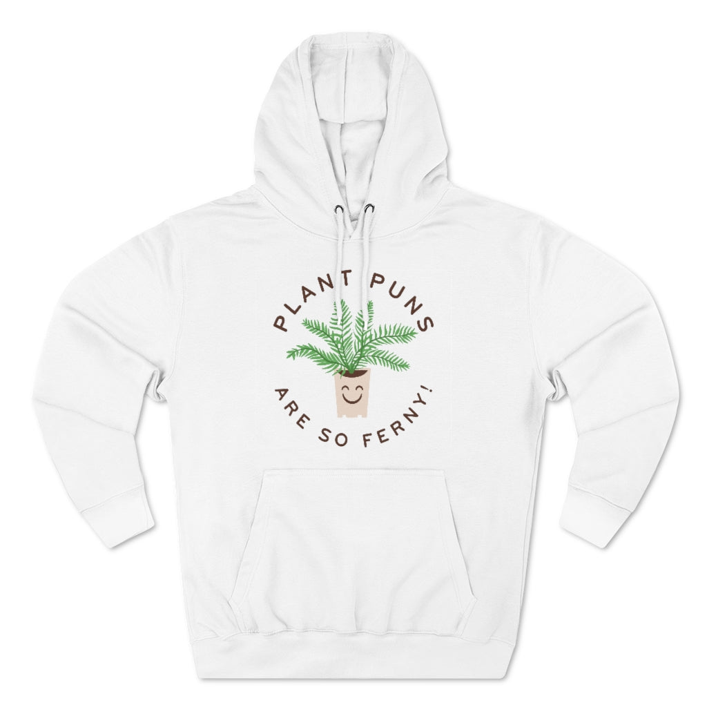 Plant Puns Are So Ferny Unisex Hoodie