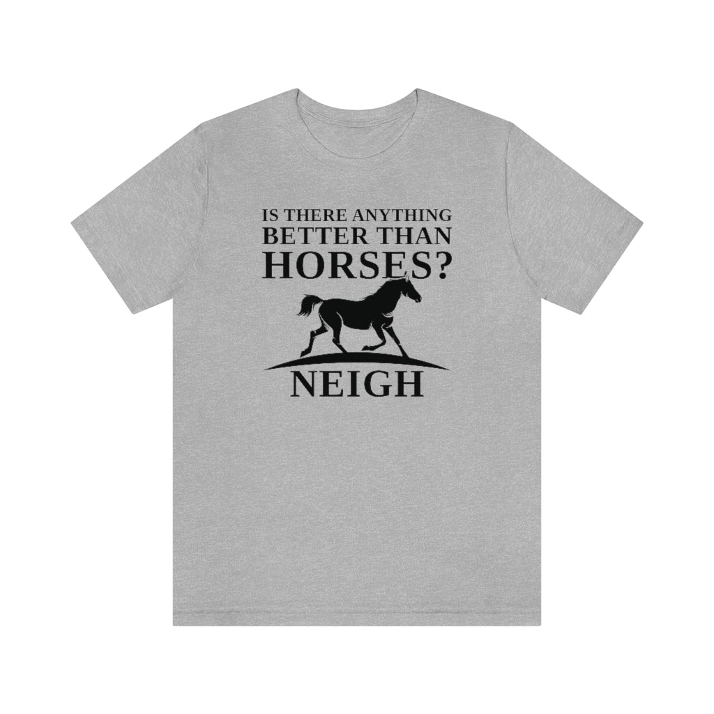 Horses Neigh Unisex T-Shirt