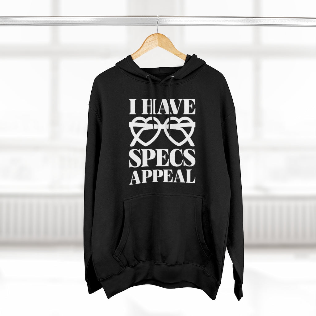 I Have Specs Appeal Unisex Hoodie