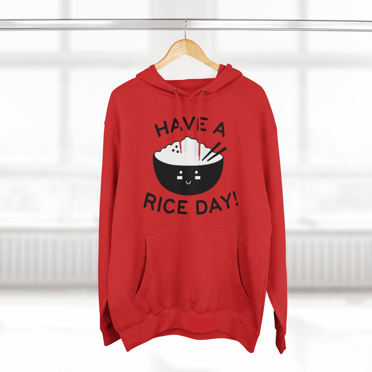 Have A Rice Day Unisex Hoodie