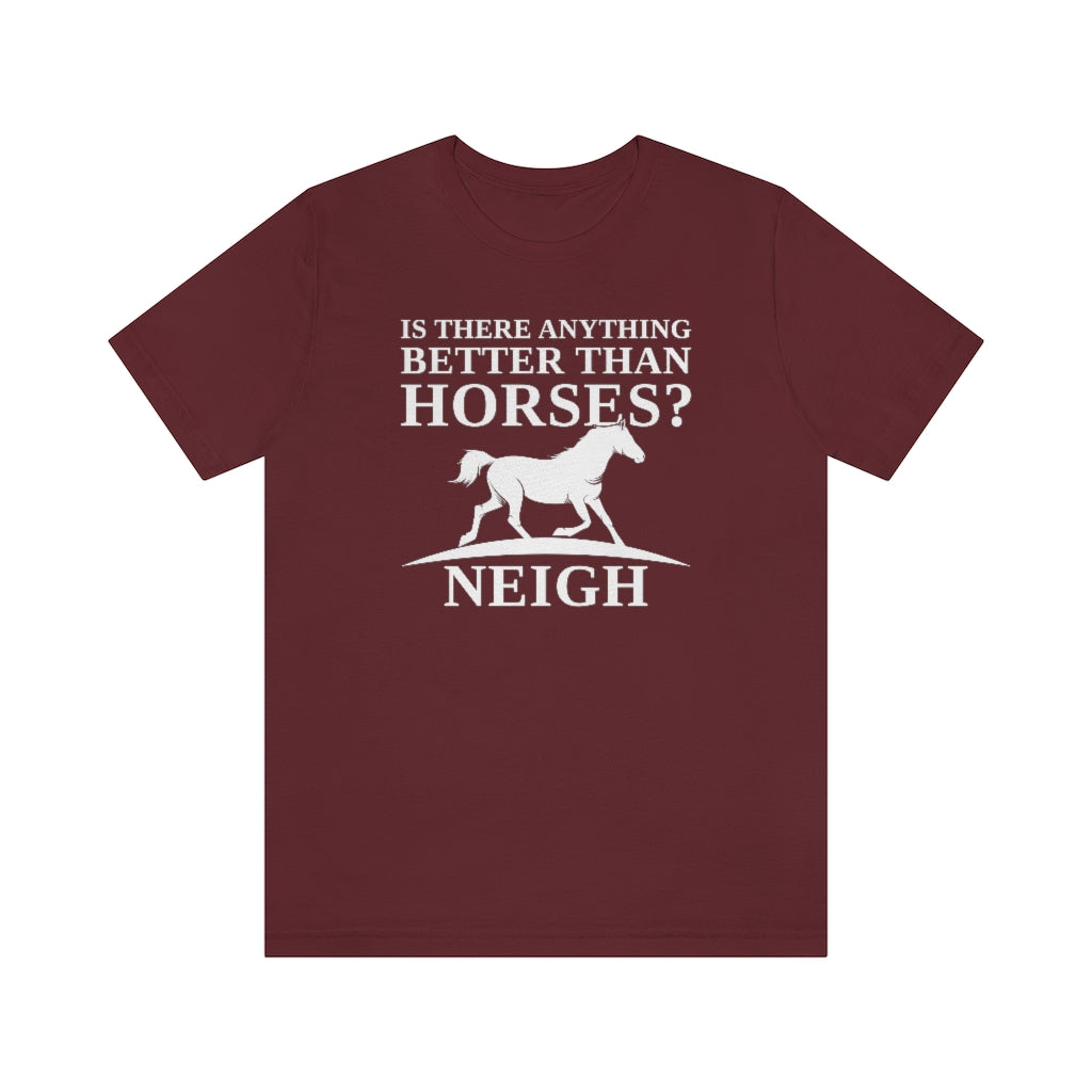 Horses Neigh Unisex T-Shirt