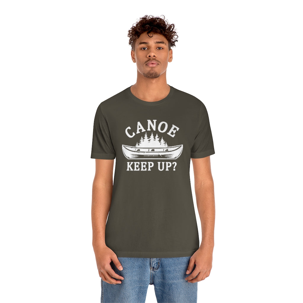 Canoe Keep Up Unisex T-Shirt