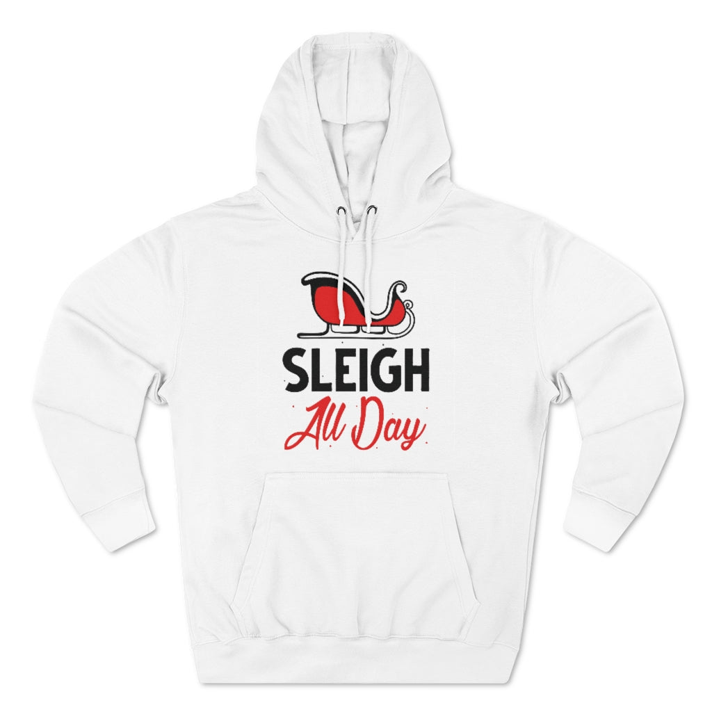 Sleigh All Day Unisex Hoodie