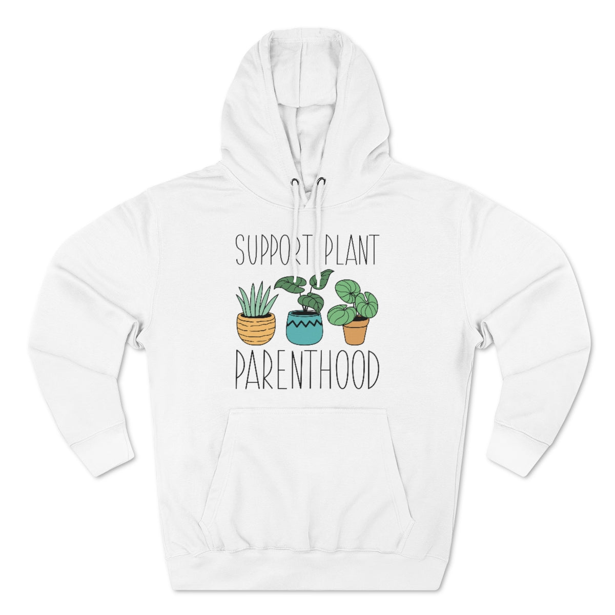 Support Plant Parenthood Unisex Hoodie