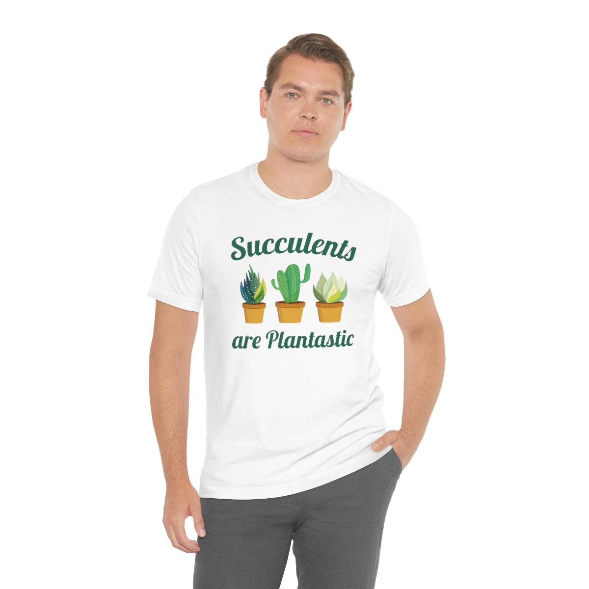 Succulents Are Plantastic Unisex T-Shirt