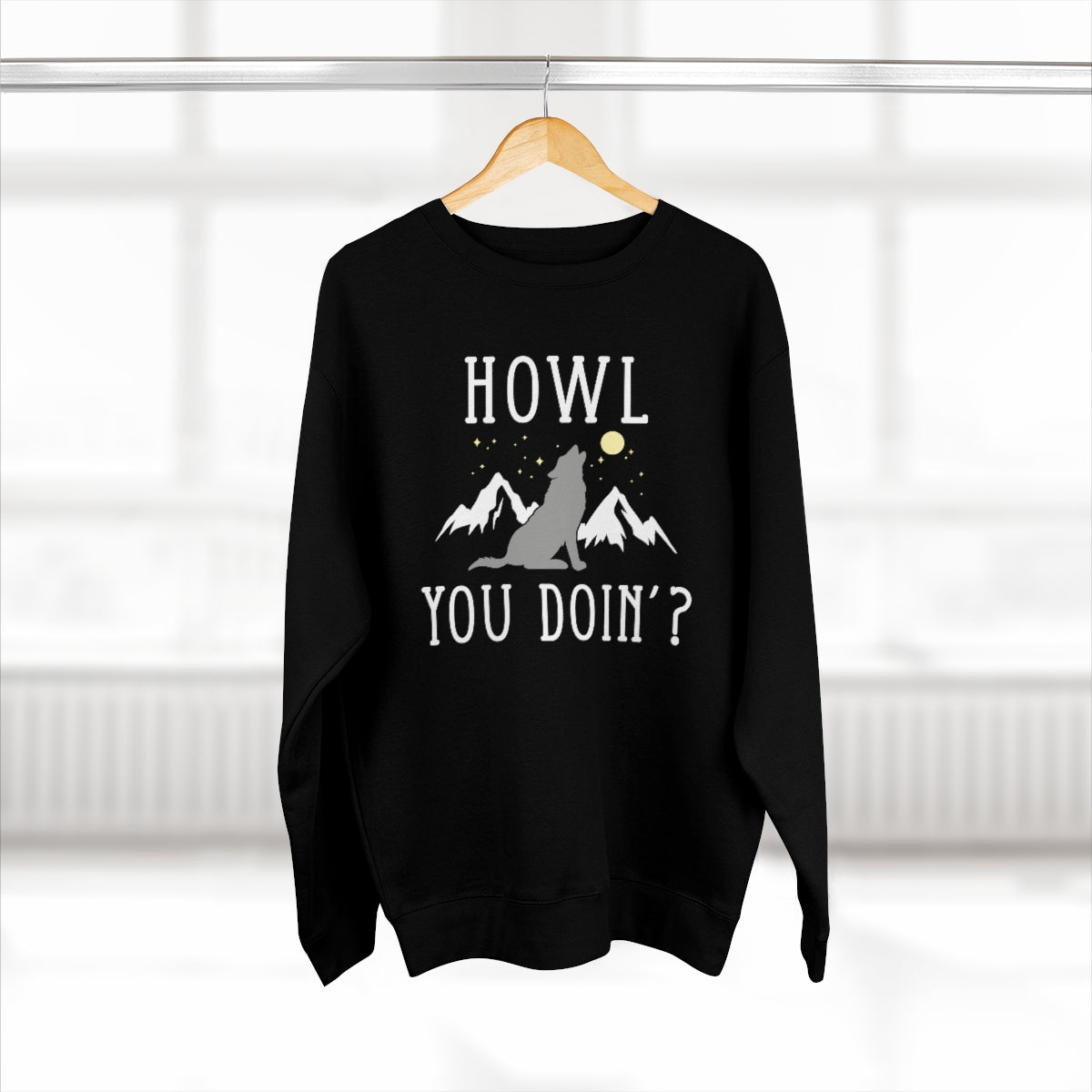 Howl You Doin Unisex Sweatshirt