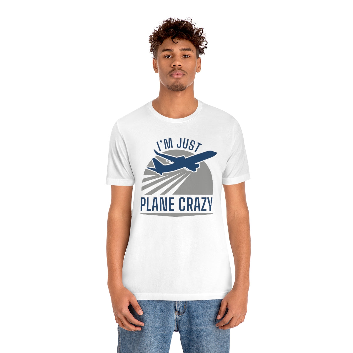 I'm Just Plane Crazy Unisex T-Shirt