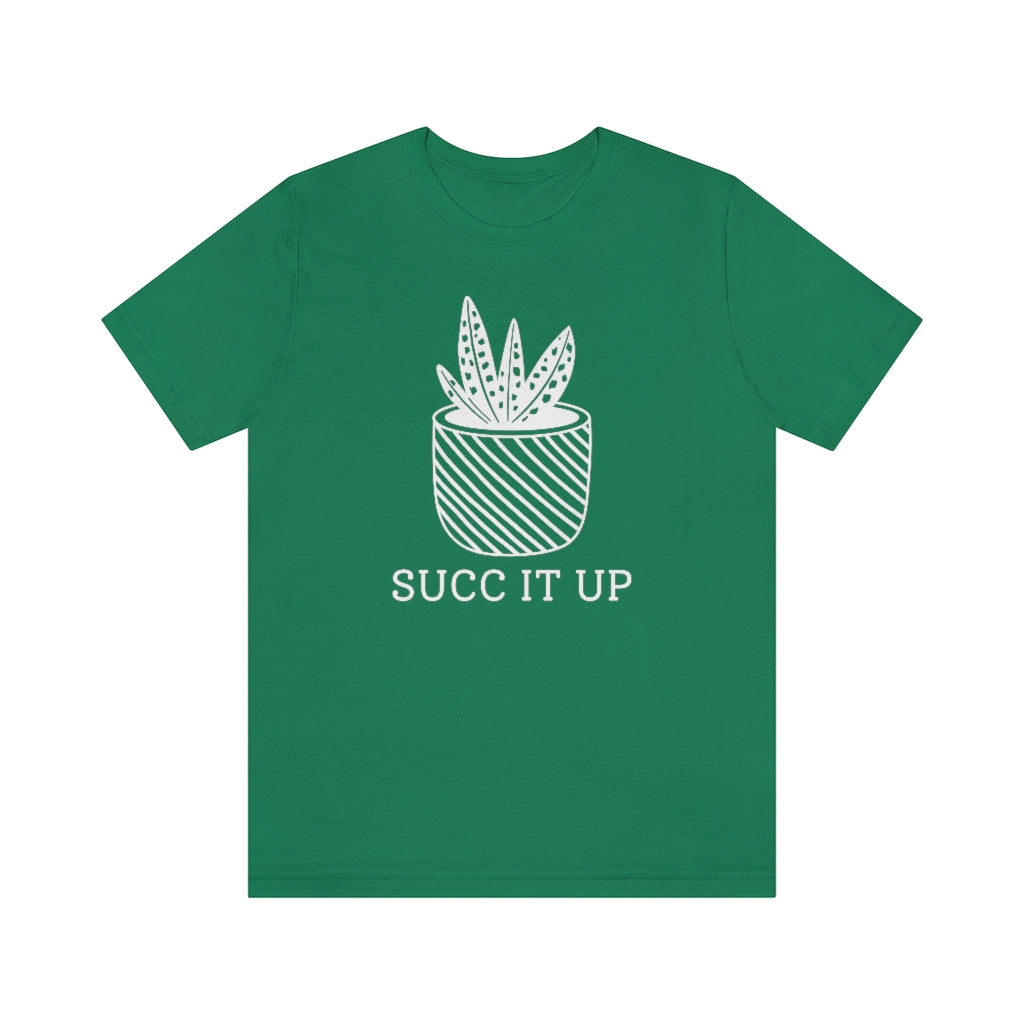 Succ It Up Unisex T-Shirt