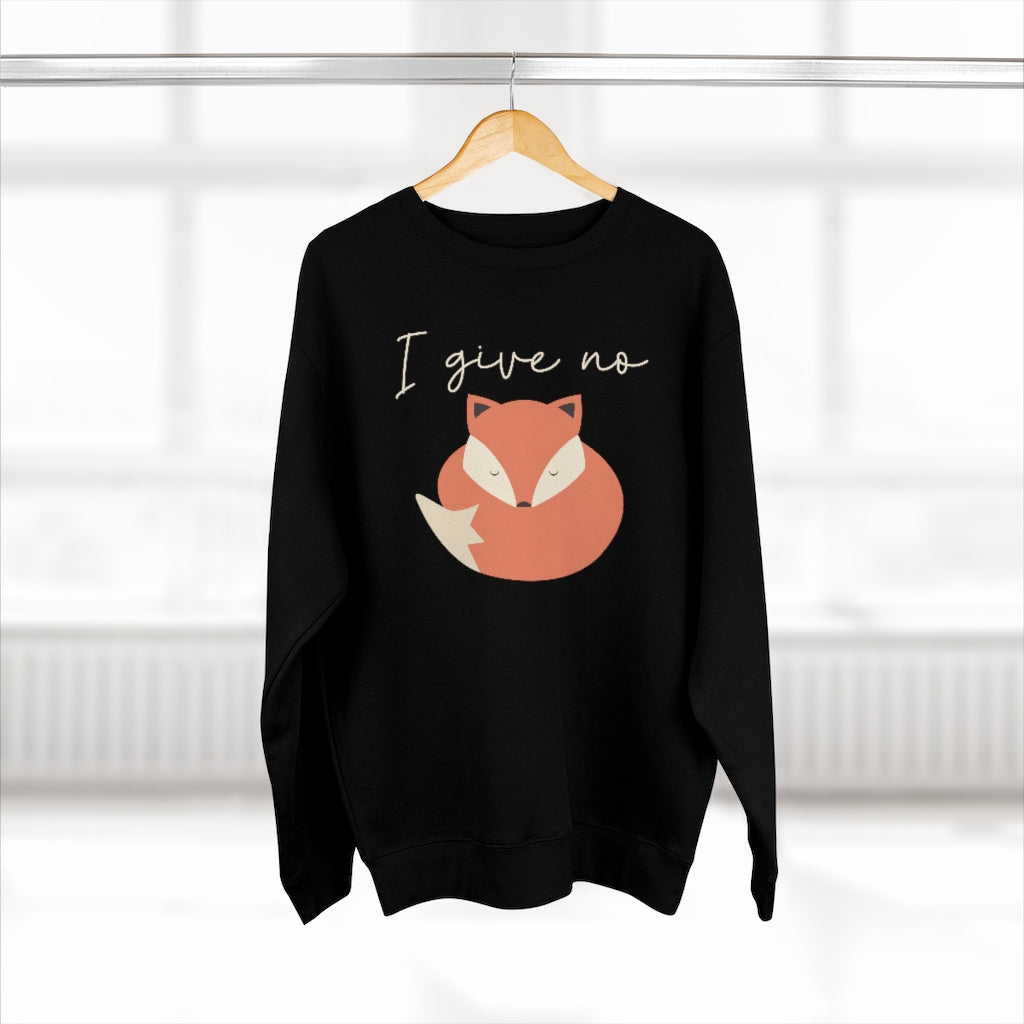 I Give No Fox Unisex Sweatshirt