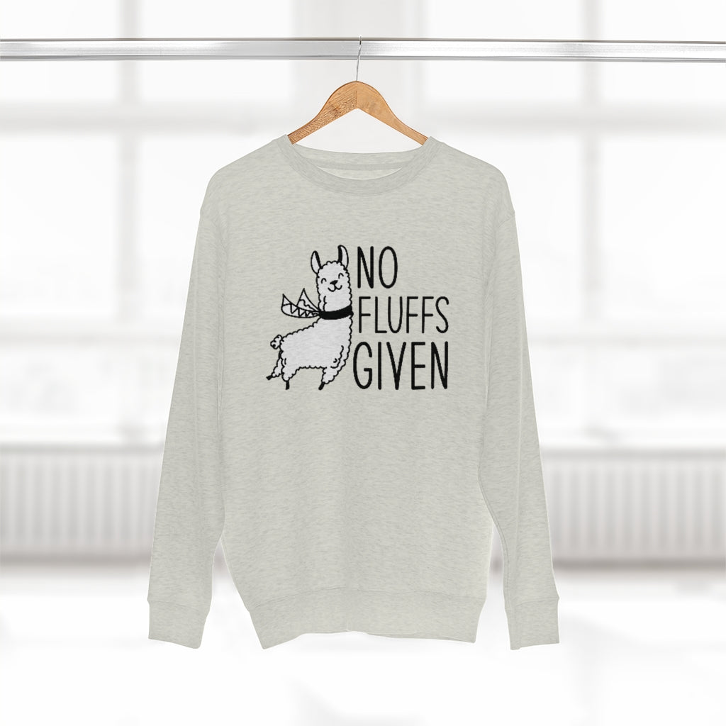 No Fluffs Given Unisex Sweatshirt