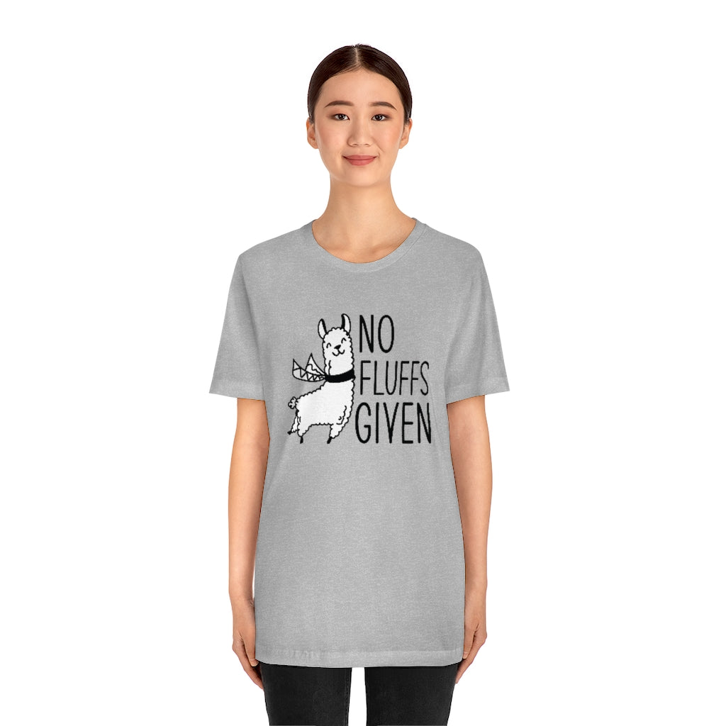 No Fluffs Given Unisex T-Shirt