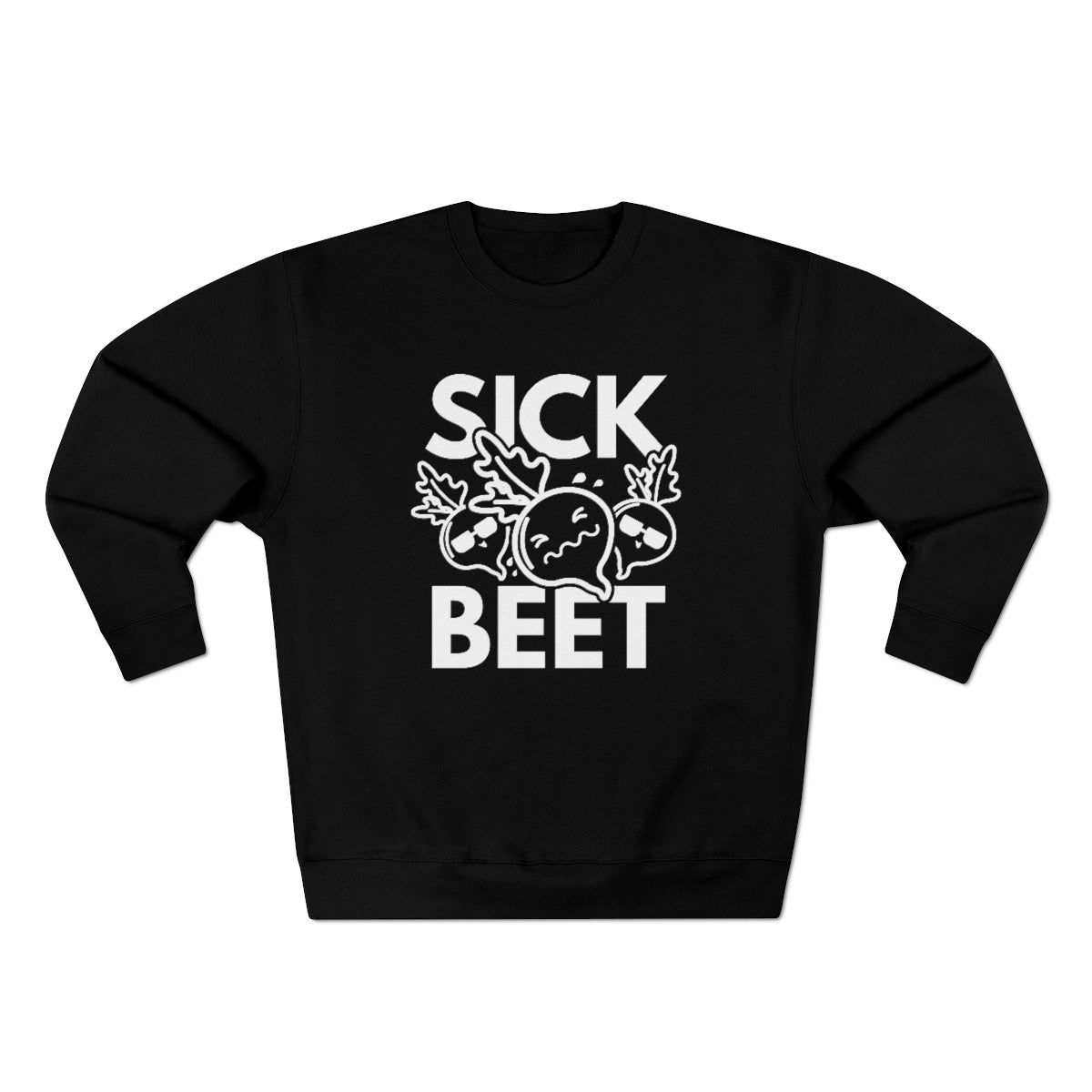 Sick Beet Unisex Sweatshirt