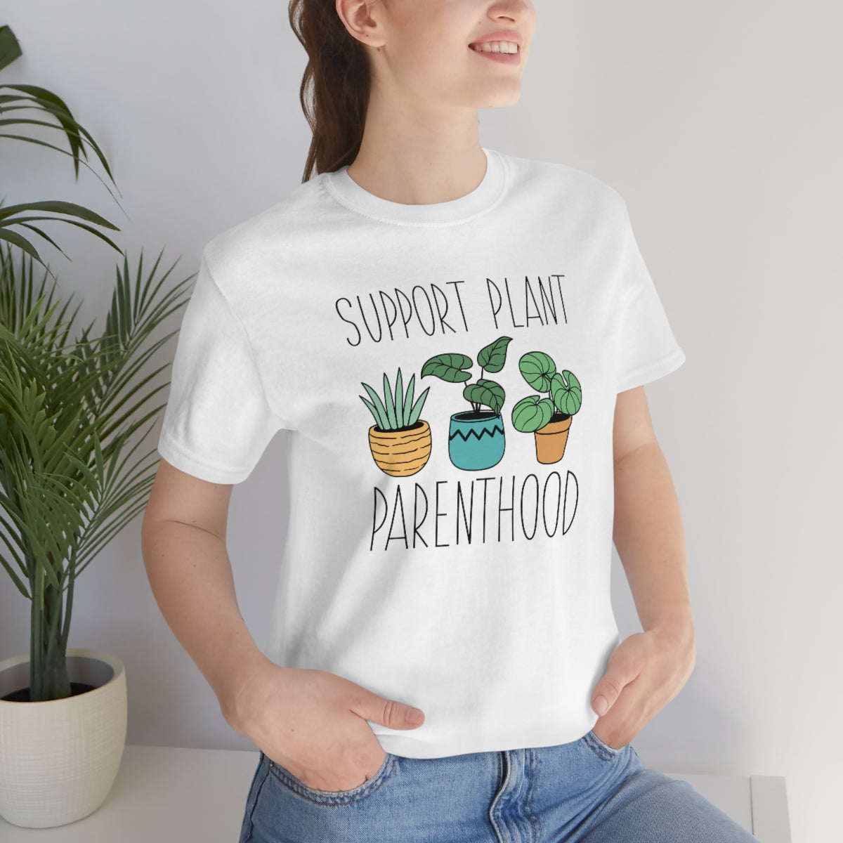 Support Plant Parenthood Unisex T-Shirt