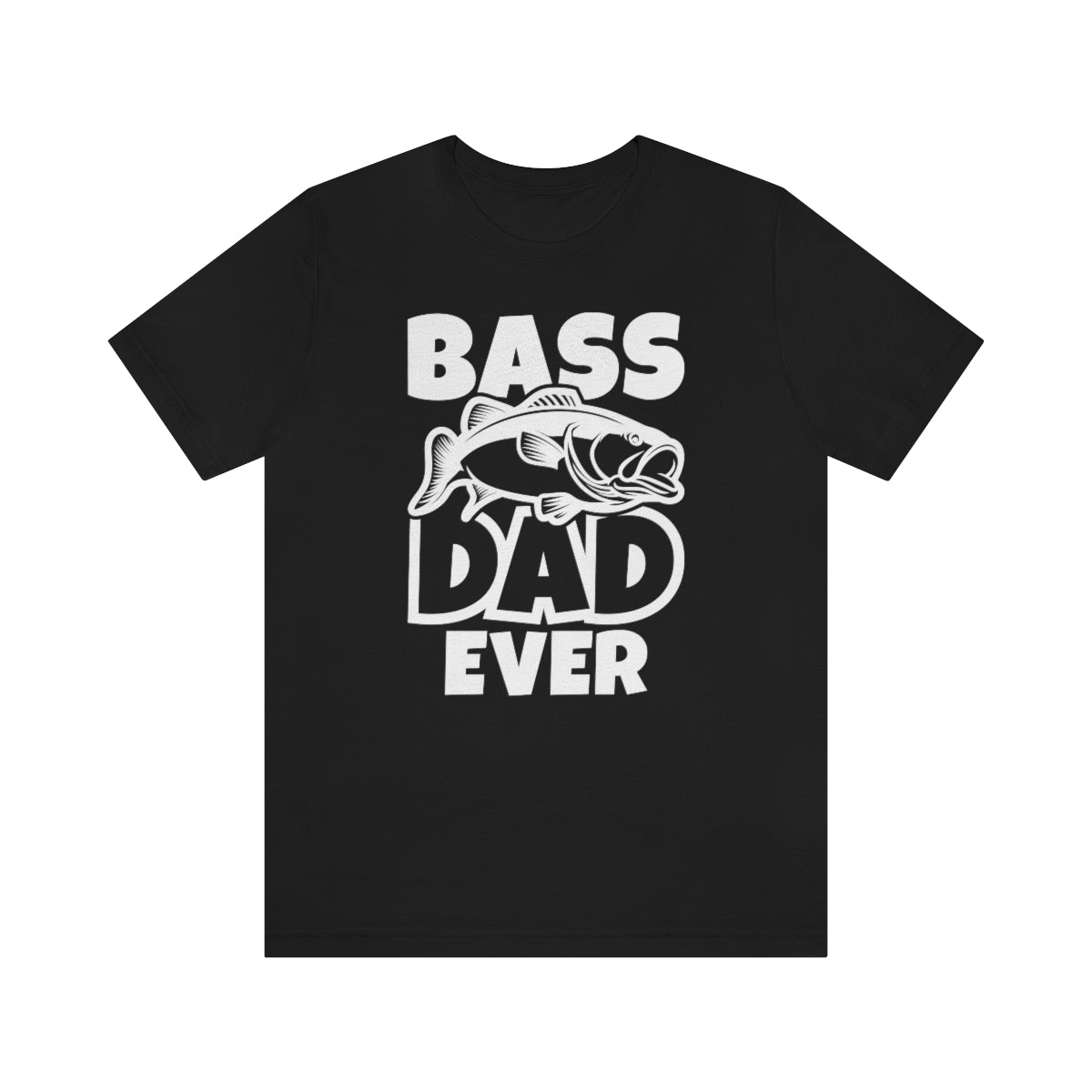 Bass Dad Ever Unisex T-Shirt