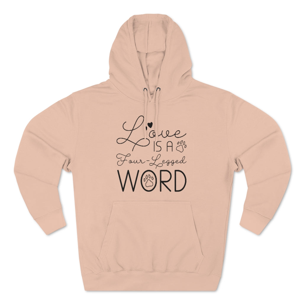 Love Is A Four-Legged Word Unisex Hoodie