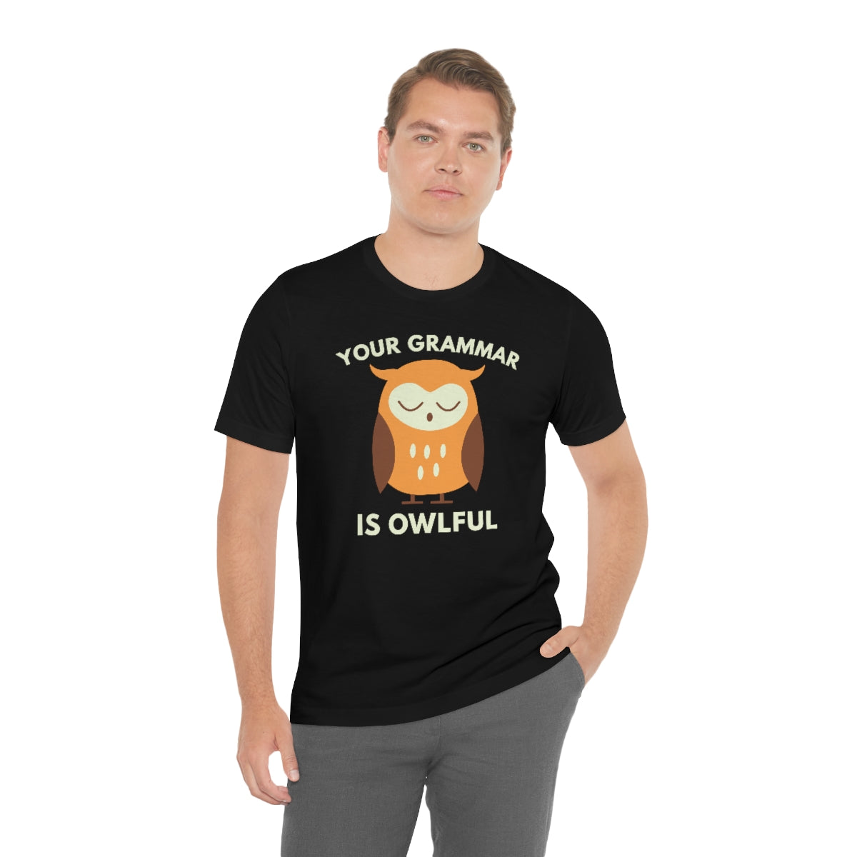 Your Grammar Is Owlful Unisex T-Shirt