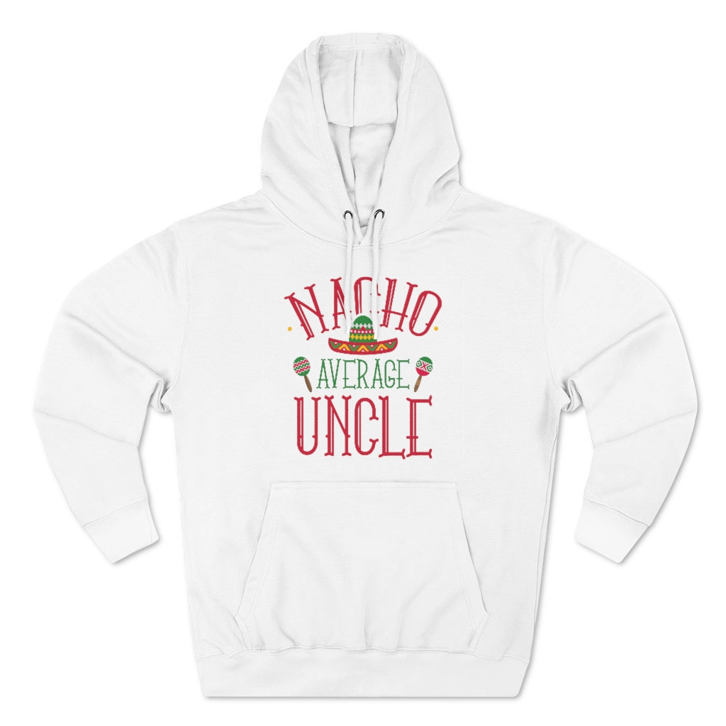 Nacho Average Uncle Unisex Hoodie