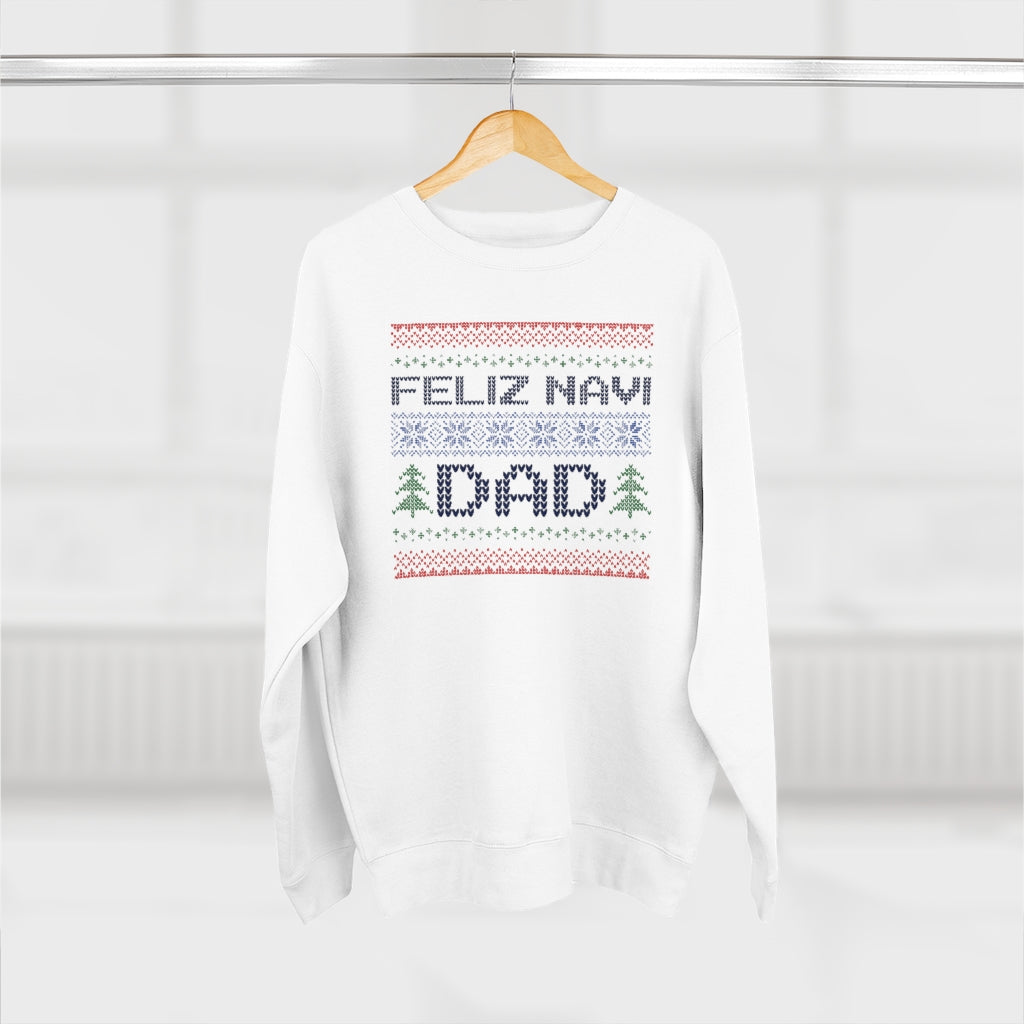 Feliz Navi Dad Unisex Sweatshirt