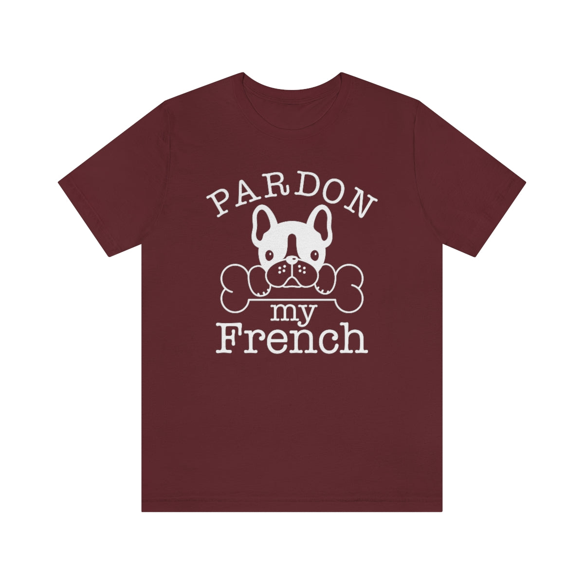 Pardon My French Unisex T-Shirt