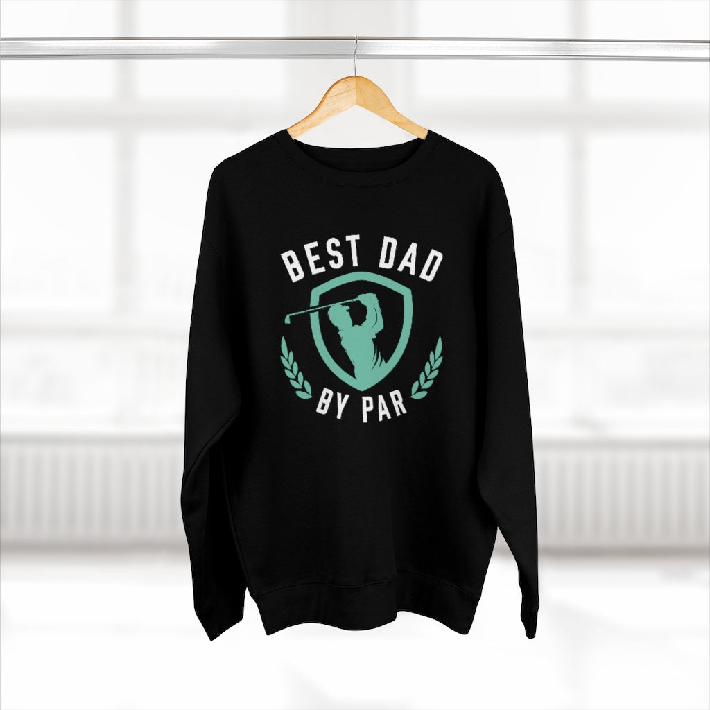 Best Dad By Par Unisex Sweatshirt