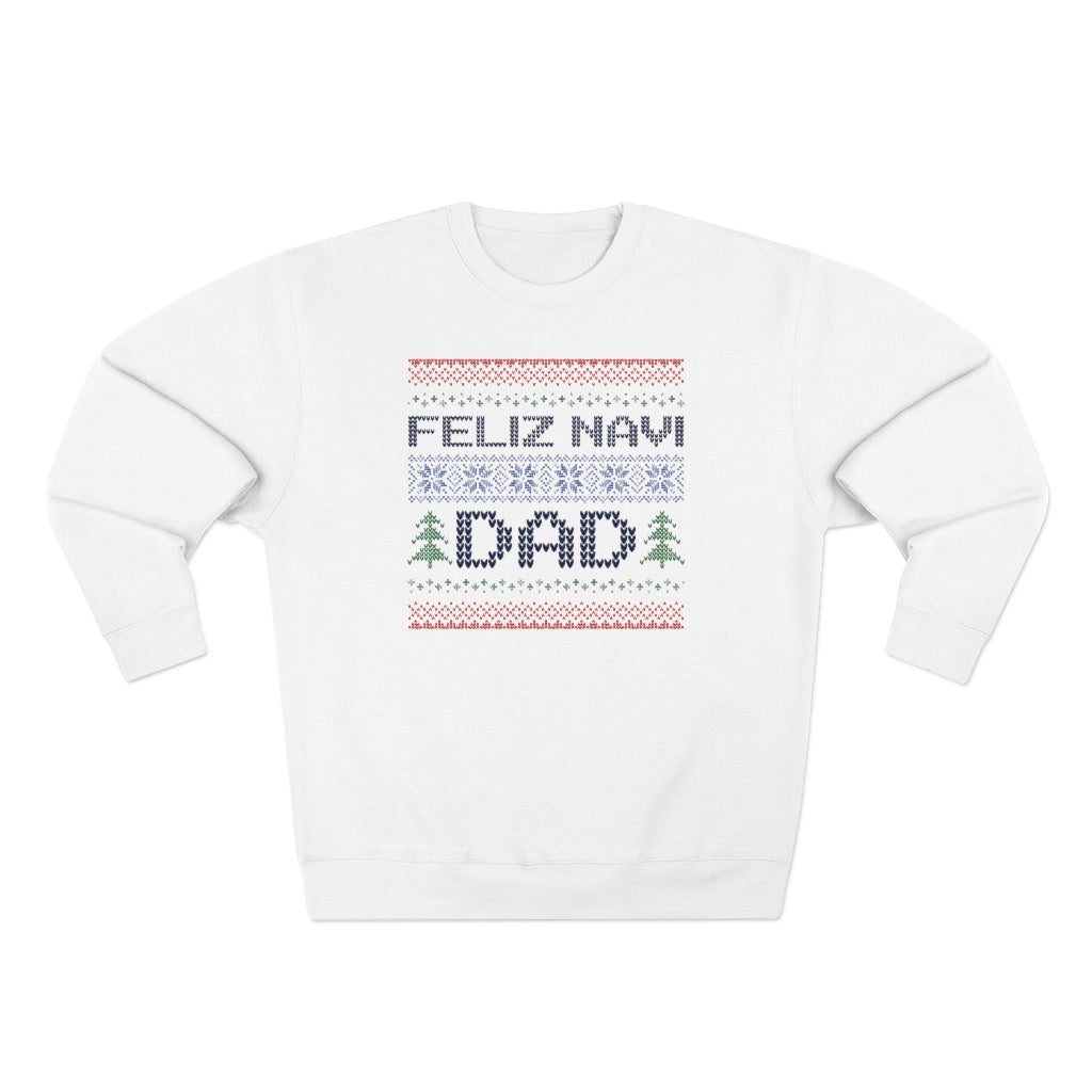 Feliz Navi Dad Unisex Sweatshirt