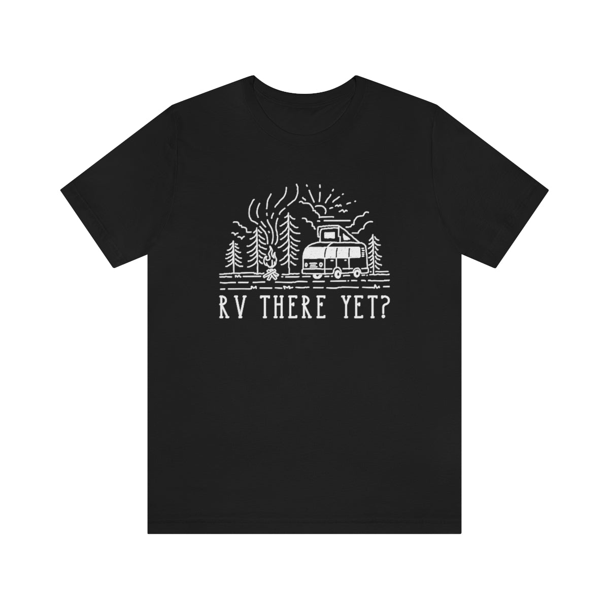 RV There Yet Unisex T-Shirt