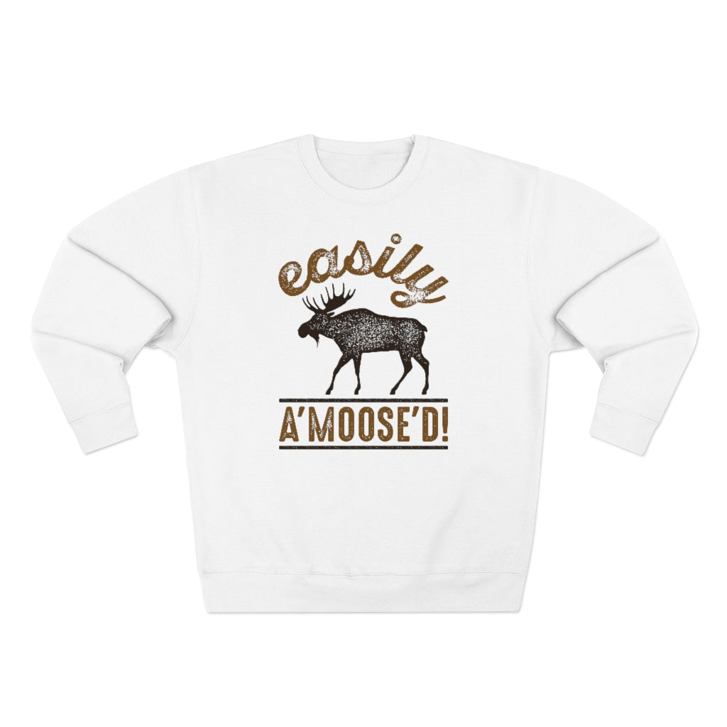 Easily A'moose'd Unisex Sweatshirt