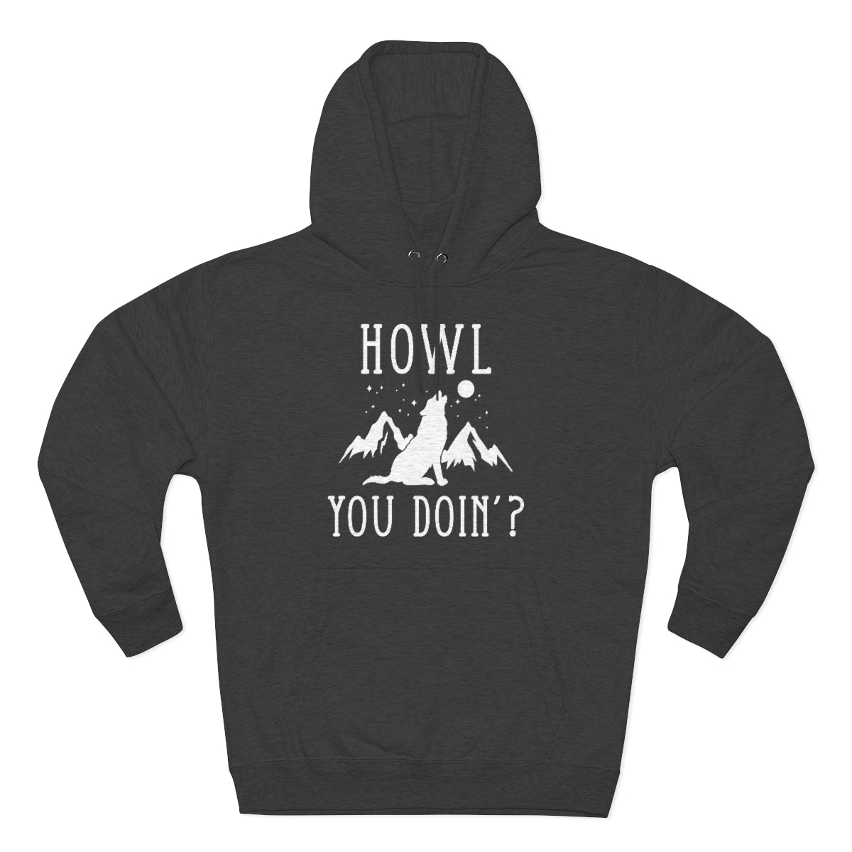 Howl You Doin Unisex Hoodie