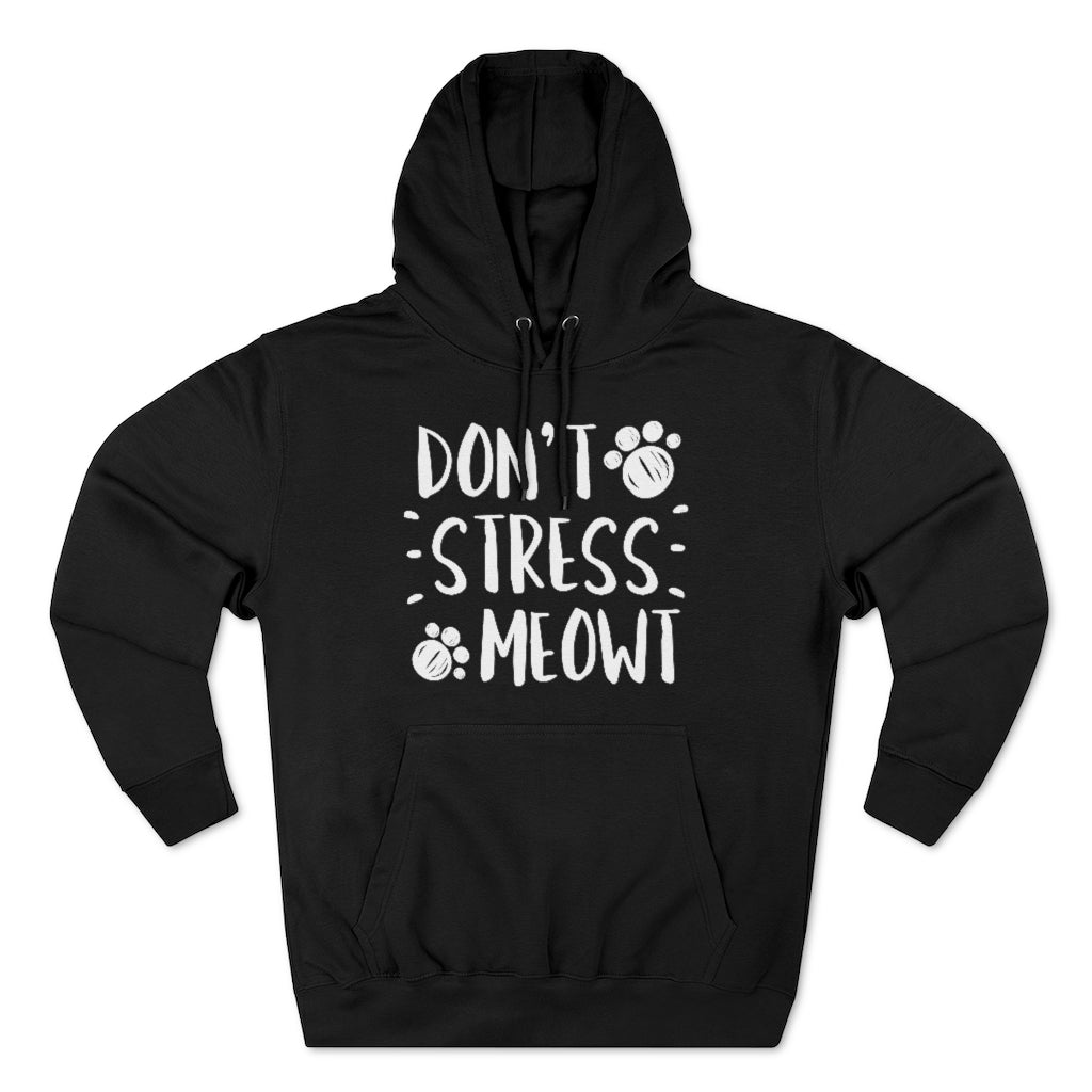 Don't Stress Meowt Unisex Hoodie