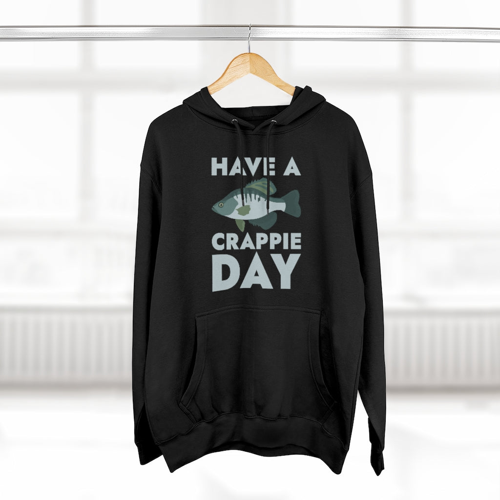 Have A Crappie Day Unisex Hoodie