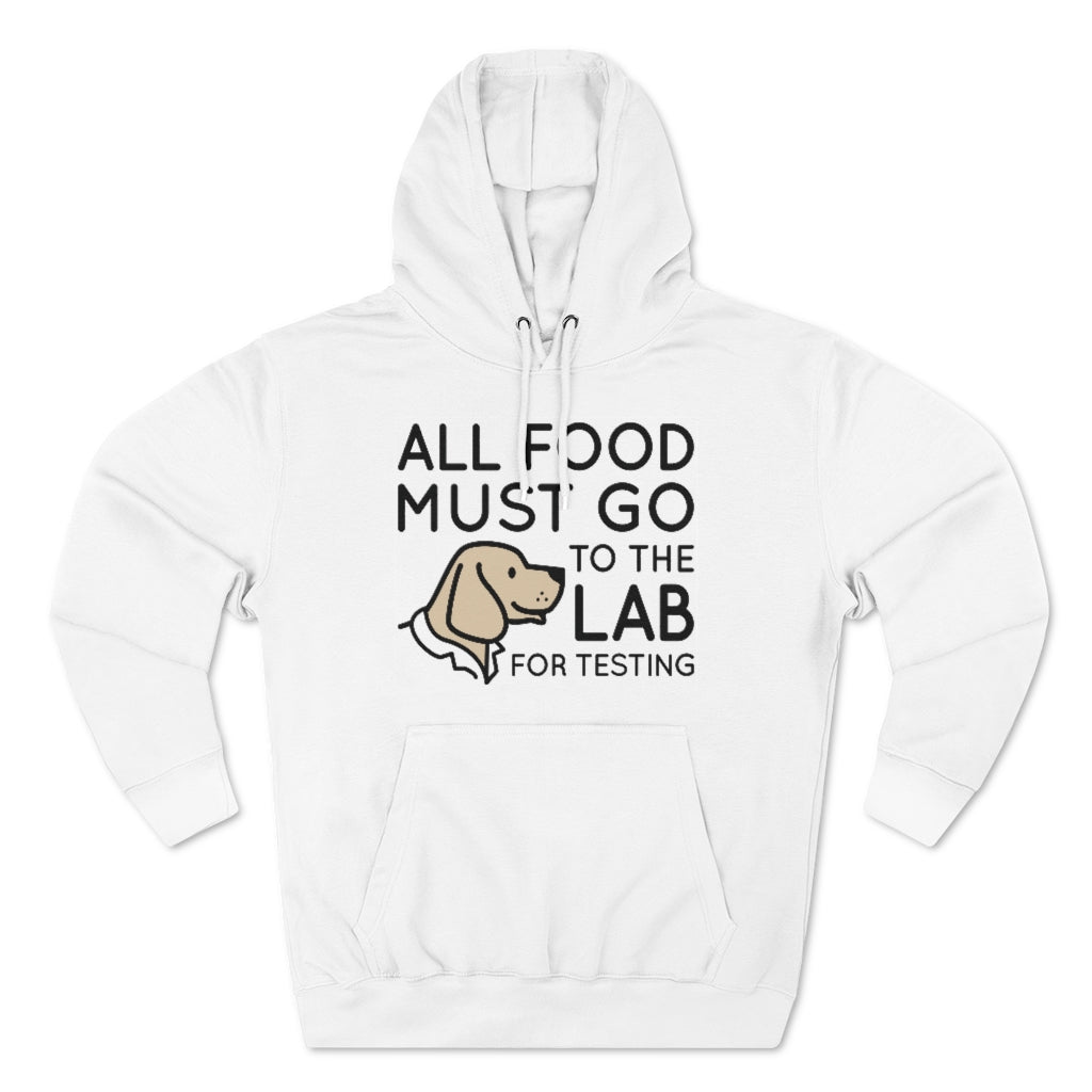 all food must go to the lab for testing unisex white hoodie