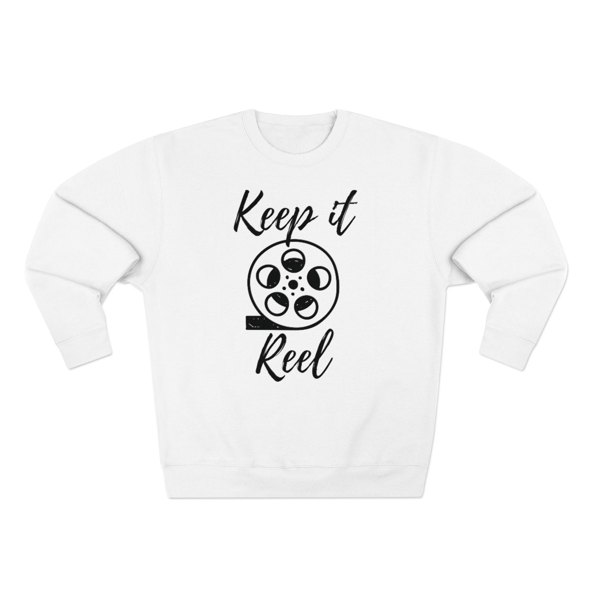 Keep It Reel Unisex Sweatshirt