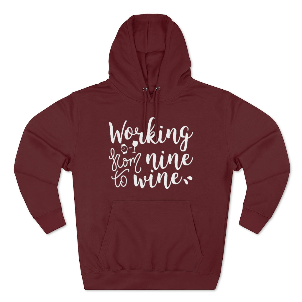 Working From Nine To Wine Unisex Hoodie