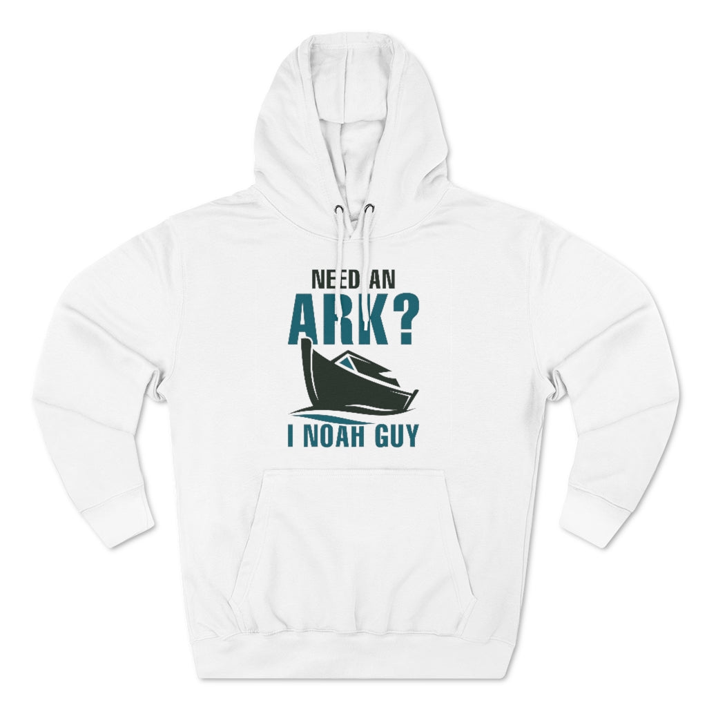 Need An Ark I Noah Guy Unisex Hoodie