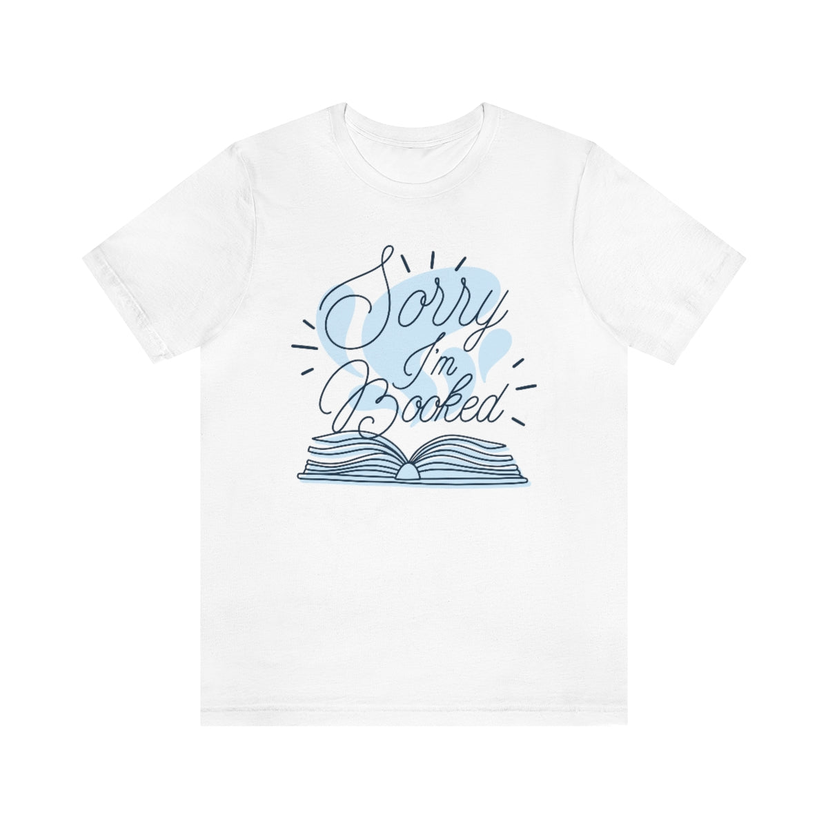 Sorry I'm Booked Unisex T-Shirt