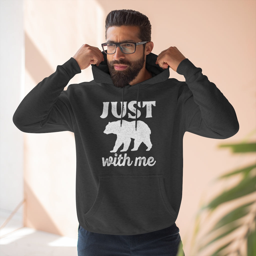 Just Bear With Me Unisex Hoodie