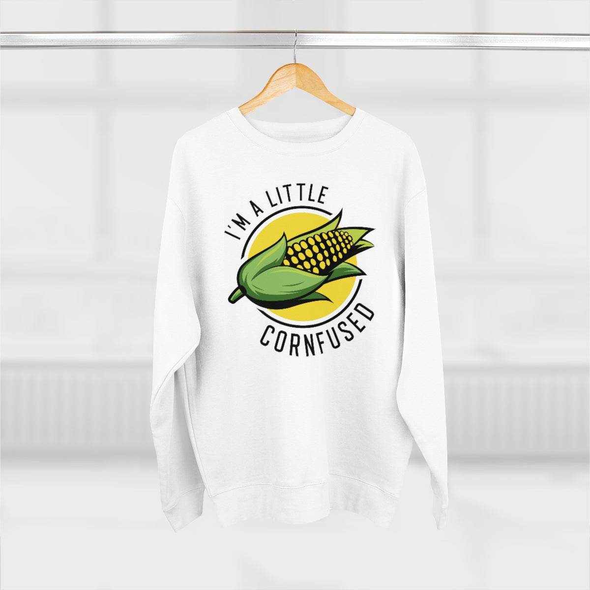 I'm A Little Cornfused Unisex Sweatshirt