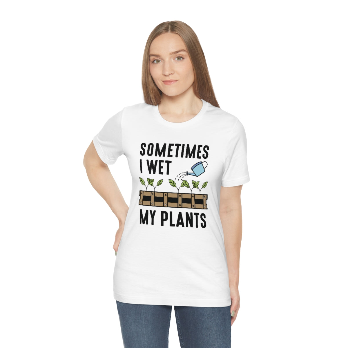 Sometimes I Wet My Plants Unisex T-Shirt