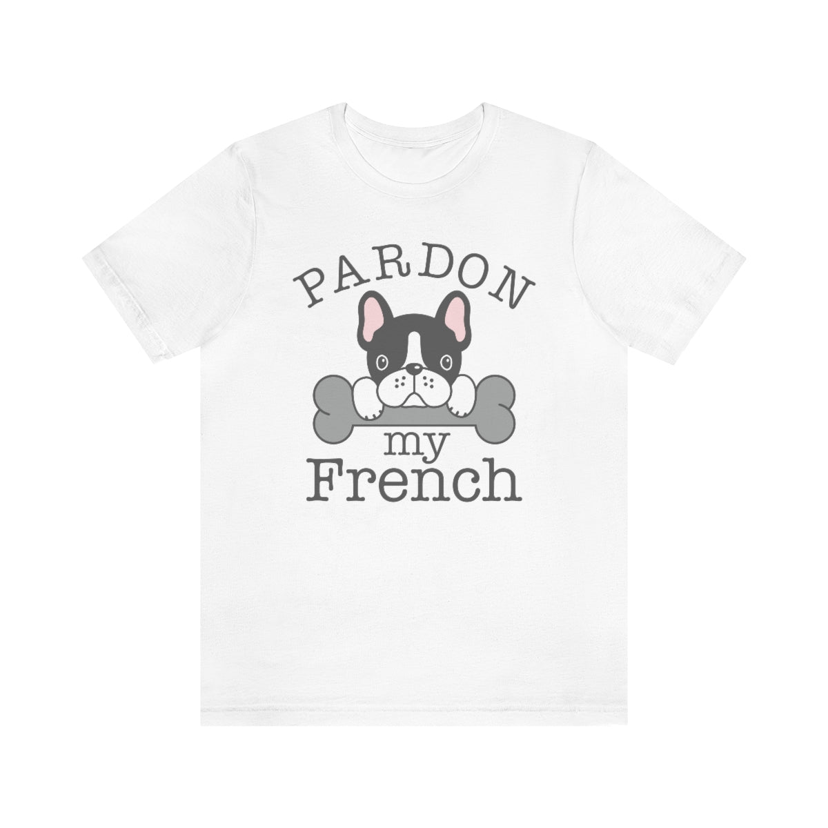 Pardon My French Unisex T-Shirt