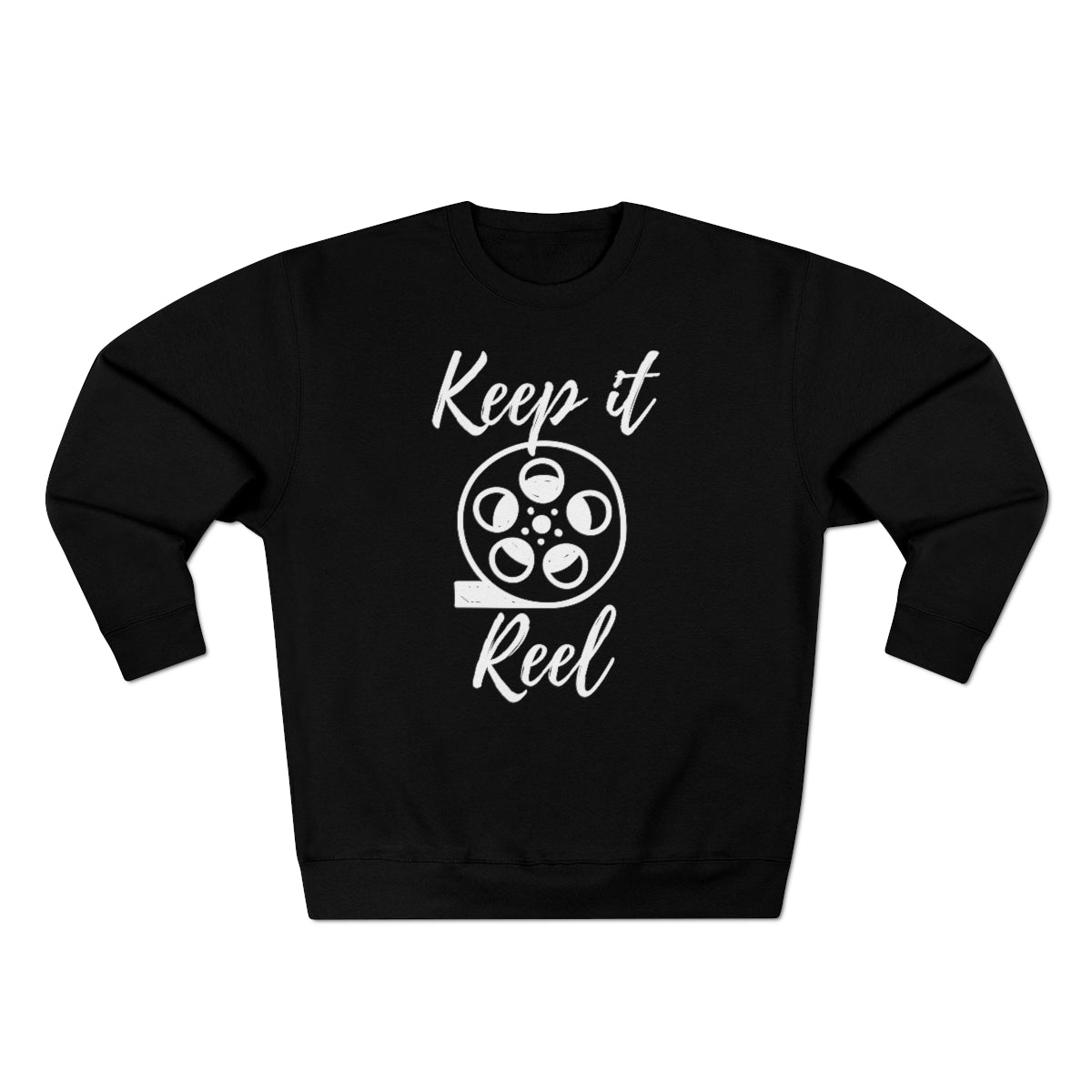 Keep It Reel Unisex Sweatshirt